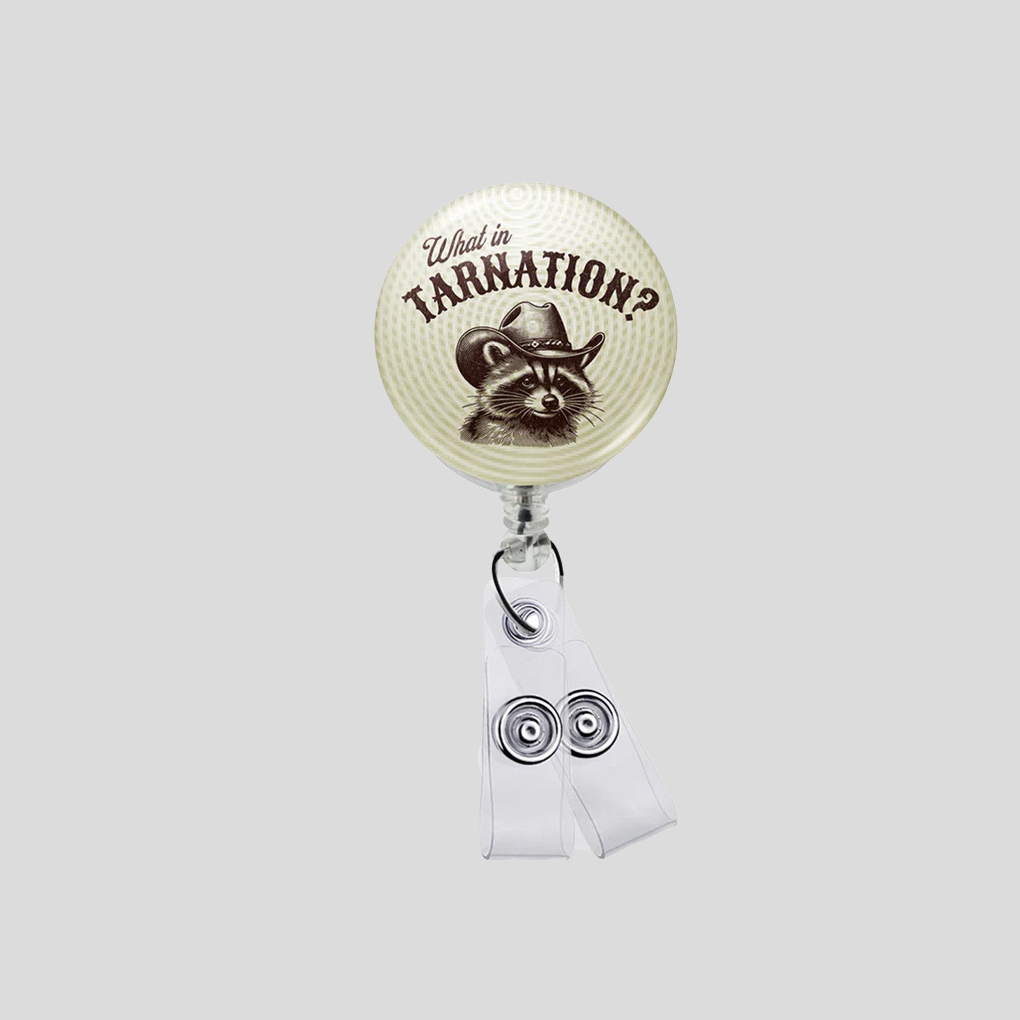 What in Tarnation? Badge Holder